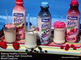 Making Healthy Choices with Lifeway Kefir Smoothies