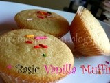 Basic Vanilla Muffins Recipe : Quick, simple and Easy to make