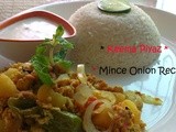 Chicken mince Recipe : Traditional  Keema Onion/Keema Piyaz    ;