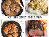 91 Southern Sunday Dinner Ideas