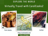 CarolCooks2…a-z World Cuisines…Part 65…Discovering the Cuisine of the Phillipines…the Pearl of the Orient