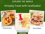 CarolCooks2…a-z World Cuisines…Part 70…Discovering the Cuisine of Portugal…home of the famous,delicious Pastel de Nata
