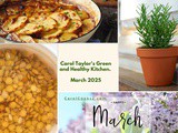 CarolCooks2…My Green and Healthy Kitchen …Home Cooked with love…March 2025…Fire Cider, Lentil Water, Lamb Hotpot, Skip Jack Tuna