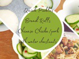 Smorgasbord Blog Magazine – Cookery Column with Carol Taylor – Chinese Chicken/Pork with Water Chestnuts, Quick Pickling and Bread Rolls