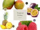 Tropical Friday…My 6 Favourite Fruits