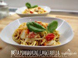 Ricetta spaghetti mozzarella e pomodorini