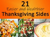 21 Easier and Healthier Thanksgiving Sides