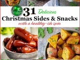 31 Delicious Christmas Sides And Snacks