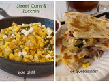 Street Corn and Zucchini Quesadillas