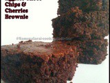 Eggless Cherries and Choco chip Brownies with a healthy twist