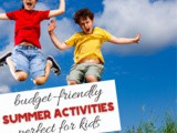 10 Ways to Give Your Kids an Awesome and Budget-Friendly Summer Break