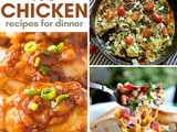 100 + Chicken Recipes To Serve Your Family