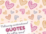 14 Motivational February Quotes for the Month of Love