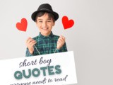 15 Sweet and Short Quotes for Boys