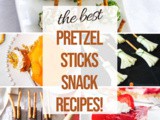 18+ Pretzel Stick Snack Ideas