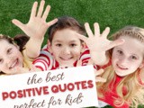 25 Positive Quotes for Kids