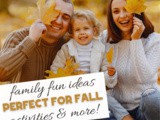 50 Fall Activities for Families to Enjoy Together
