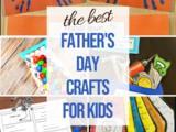 9 Father’s Day Crafts for Kids