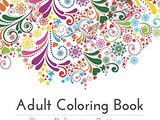 Adult Coloring Books: Stress Relieving Patterns $10.61