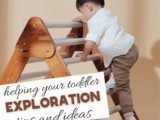 Allowing Your Toddler to Explore, Safely