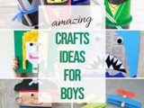 Awesome Arts and Crafts for Boys
