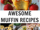 Awesome Muffin Recipes