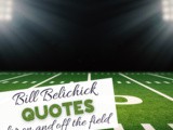 Best Bill Belichick Quotes