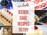 Delicious Icebox Cake Recipes