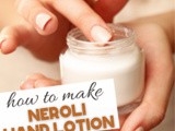 Diy Neroli Hand Lotion Recipe