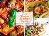 Easy Summer Meal Ideas: Simple Recipes