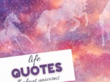 Encouraging Unicorn Quotes about Life