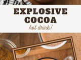 Explosive Hot Chocolate Recipe