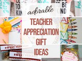 Fun & Easy Teacher Appreciation Projects