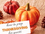 Getting Your Home Guest-Ready for Thanksgiving