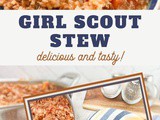 Girl Scout Stew Recipe