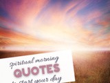 Good Morning Spiritual Quotes