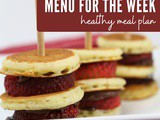 Healthy Menu for the Week – Family Meal Planning Made Easy
