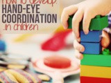 How to Develop Hand-Eye Coordination in Children