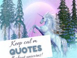 Keep Calm Unicorn Quotes to Help Find Peace
