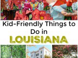 Kid Friendly Things to Do in Louisiana