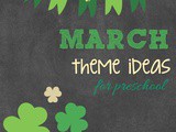 March Theme Ideas