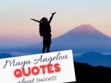 Maya Angelou Quotes About Success