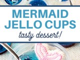 Mermaid Jello Cups Recipe
