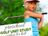 National Golf Month Unit Study for Preschool