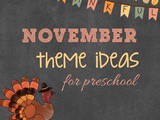 November Theme Ideas for Preschool