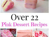 Over 22 Pink Dessert Recipes