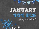 Preschool January Theme Ideas