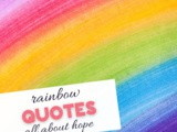 Rainbow Quotes About Hope