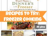 Recipes to Try: Freezer Cooking