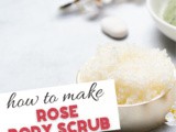 Rose Body Scrub Recipe